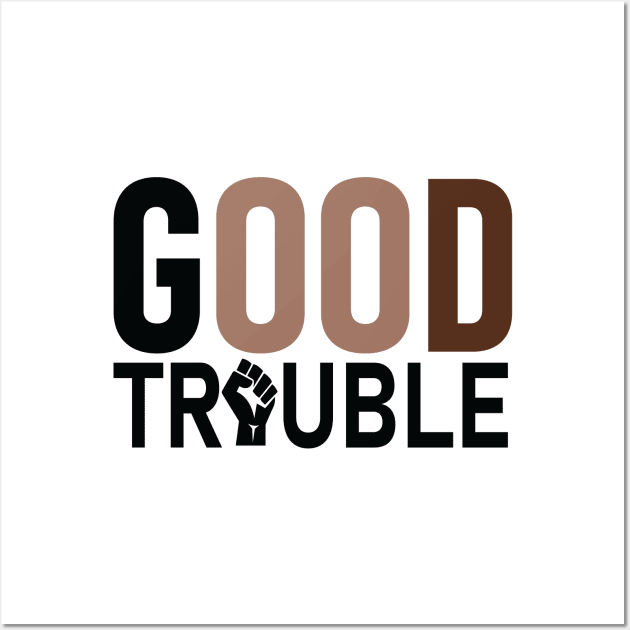 good trouble john lewis Wall Art by nawriplus